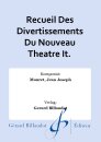 Recueil Des Divertissements Du Nouveau Theatre It.
