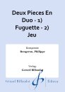 Deux Pieces En Duo - 1) Fuguette - 2) Jeu