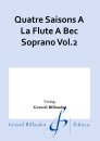 Quatre Saisons A La Flute A Bec Soprano Vol.2