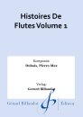 Histoires De Flutes Volume 1