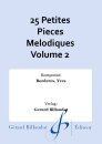 25 Petites Pieces Melodiques Volume 2