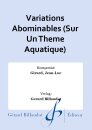 Variations Abominables (Sur Un Theme Aquatique)