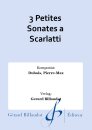 3 Petites Sonates a Scarlatti