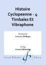 Histoire Cyclopeenne - 4 Timbales Et Vibraphone