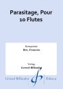 Parasitage, Pour 10 Flutes