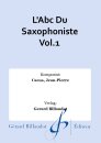LAbc Du Saxophoniste Vol.1