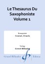 Le Thesaurus Du Saxophoniste Volume 1