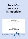 Techni-Cor Volume 5 : Transposition
