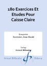 180 Exercices Et Etudes Pour Caisse Claire