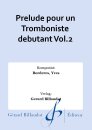 Prelude pour un Tromboniste debutant Vol.2