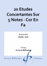 20 Etudes Concertantes Sur 5 Notes - Cor En Fa