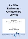 La Fl&ucirc;te Enchantee - Quintette De Cuivres
