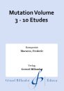 Mutation Volume 3 - 10 Etudes