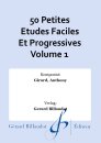 50 Petites Etudes Faciles Et Progressives Volume 1