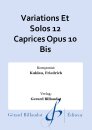 Variations Et Solos 12 Caprices Opus 10 Bis