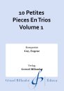10 Petites Pieces En Trios Volume 1