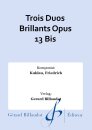 Trois Duos Brillants Opus 13 Bis
