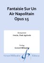 Fantaisie Sur Un Air Napolitain Opus 15