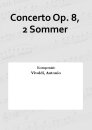 Concerto Op. 8, 2 Sommer