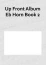 Up Front Album Eb Horn Book 2