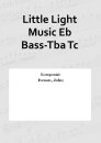 Little Light Music Eb Bass-Tba Tc