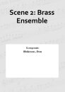 Scene 2: Brass Ensemble