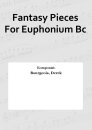 Fantasy Pieces For Euphonium Bc