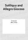 Soliliquy and Allegro Giocoso