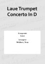 Laue Trumpet Concerto In D