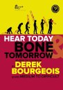 Hear Today Bone Tomorrow Bc