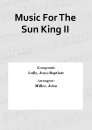 Music For The Sun King II