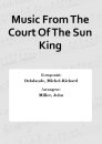 Music From The Court Of The Sun King