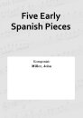 Five Early Spanish Pieces