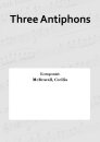 Three Antiphons
