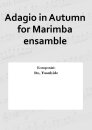 Adagio in Autumn for Marimba ensamble