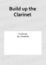 Build up the Clarinet