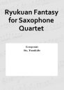 Ryukuan Fantasy for Saxophone Quartet