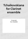 Tchaikovskiana for Clarinet ensemble