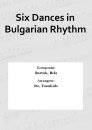 Six Dances in Bulgarian Rhythm