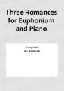 Three Romances for Euphonium and Piano