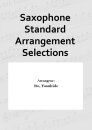 Saxophone Standard Arrangement Selections