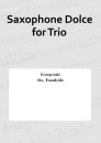 Saxophone Dolce for Trio