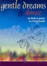 Gentle Dreams and Shiraz