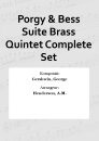 Porgy &amp; Bess Suite Brass Quintet Complete Set