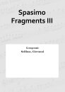 Spasimo Fragments III