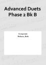 Advanced Duets Phase 2 Bk B