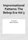 Improvisational Patterns: The Bebop Era-Vol 3