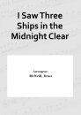 I Saw Three Ships in the Midnight Clear