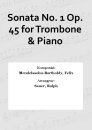 Sonata No. 1 Op. 45 for Trombone &amp; Piano