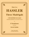 Three Madrigals for five Trombones